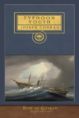 Best of Conrad: Typhoon and Youth: illustrated ... 1952433894 Book Cover