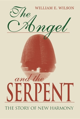 Angel and the Serpent: The Story of New Harmony 0253203260 Book Cover