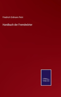 Handbuch der Fremdwörter [German] 3375075839 Book Cover