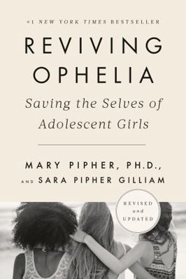 Reviving Ophelia: Saving the Selves of Adolesce... 0525537058 Book Cover
