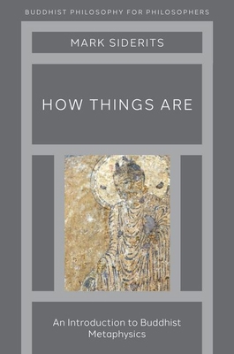 How Things Are: An Introduction to Buddhist Met... 0197606903 Book Cover