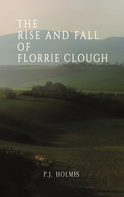 The Rise and Fall of Florrie Clough 1035800101 Book Cover