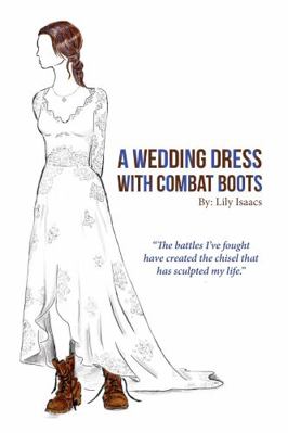 A Wedding Dress with Combat Boots 0578803666 Book Cover