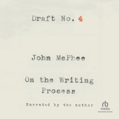 Draft No. 4: On the Writing Process 1664732403 Book Cover