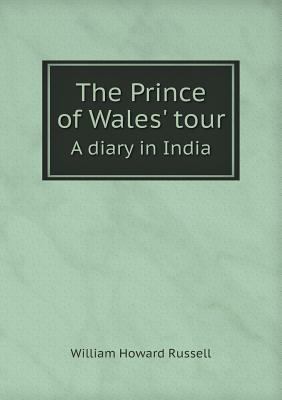 The Prince of Wales' tour A diary in India 5518943652 Book Cover