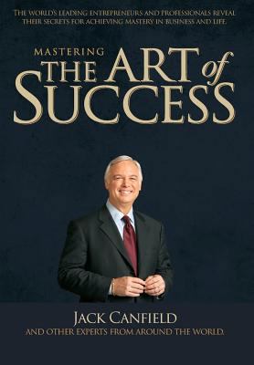 Mastering The Art Of Success 0998369047 Book Cover