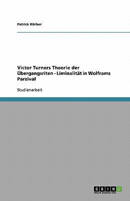 Victor Turners Theorie der Übergangsriten - Lim... [German] 363895692X Book Cover
