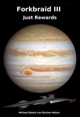 Forkbraid III: Just Rewards 064599068X Book Cover