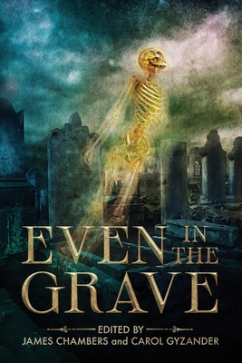 Even in the Grave 1956463038 Book Cover