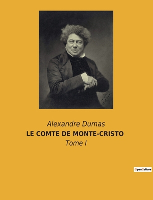 LE COMTE DE MONTE-CRISTO - Tome I: Trahison et ... [French] 2382740159 Book Cover