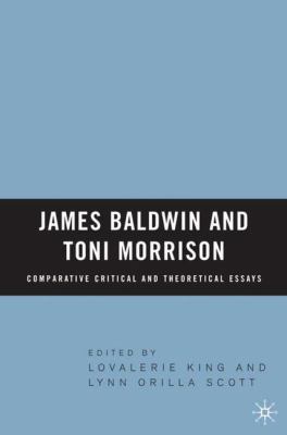 James Baldwin and Toni Morrison: Comparative Cr... 1403970734 Book Cover