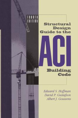 Structural Design Guide to the Aci Building Code 0412129817 Book Cover