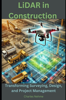 LiDAR in Construction: Transforming Surveying, ... B0DYSH69TQ Book Cover