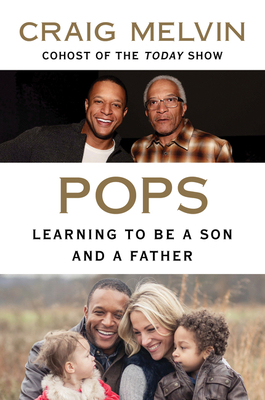 Pops: Learning to Be a Son and a Father 0063072009 Book Cover