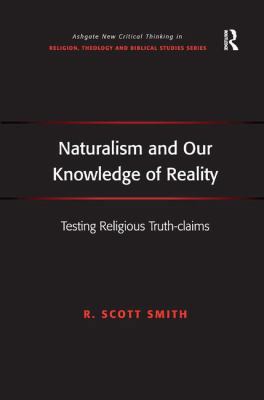 Naturalism and Our Knowledge of Reality: Testin... 1409434869 Book Cover