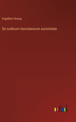 De codicum Isocrateorum auctoritate [German] 3368443119 Book Cover