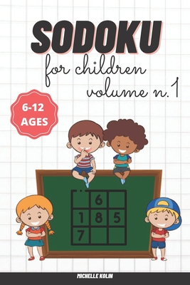 Sudoku Book for Children: 6-12 Ans B0915PG2GX Book Cover