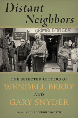 Distant Neighbors: The Selected Letters of Wend... 1619025469 Book Cover