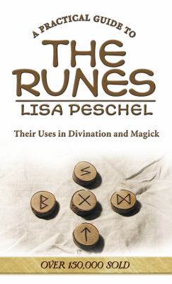 A Practical Guide to the Runes: Their Uses in D... 0875425933 Book Cover
