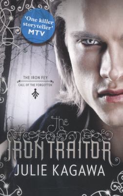 The Iron Traitor (The Iron Fey, Book 6) (The Ir... 184845189X Book Cover