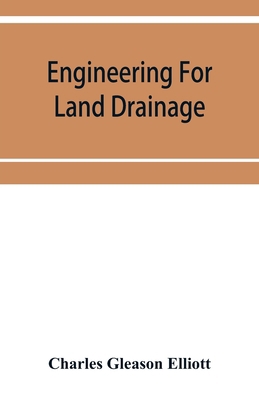 Engineering for land drainage; a manual for the... 9353952891 Book Cover