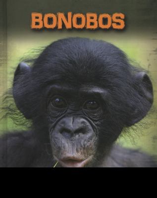 Bonobos (InfoSearch: Living in the Wild: Primates) 1406233013 Book Cover