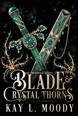 Blade and Crystal Thorns 1954335156 Book Cover