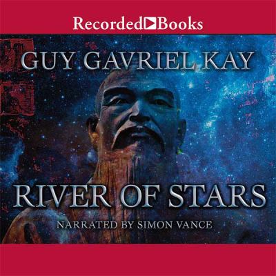 River of Stars by Guy Gavriel Kay Unabridged CD... 147032752X Book Cover