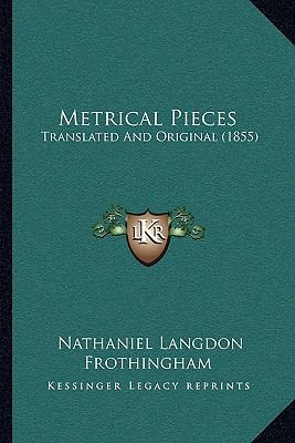 Metrical Pieces: Translated And Original (1855) 116493130X Book Cover
