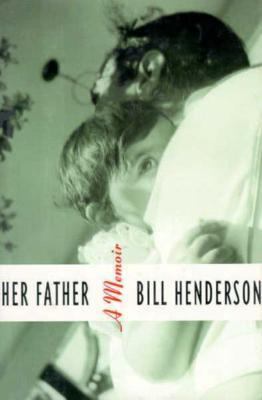 Her Father; A Memoir 0571198724 Book Cover