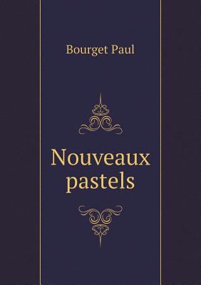 Nouveaux pastels [French] 5518990723 Book Cover