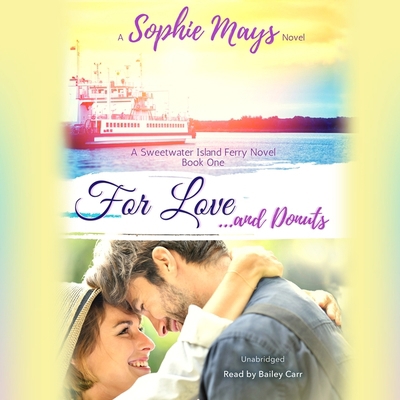 For Love...and Donuts B0B4HTWMH9 Book Cover