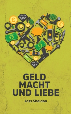 Geld Macht und Liebe [German] 3347753720 Book Cover