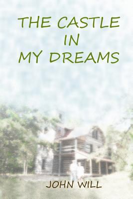 The Castle in My Dreams 1730749909 Book Cover
