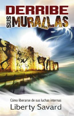 Derribe Sus Murallas [Spanish] 9587370074 Book Cover