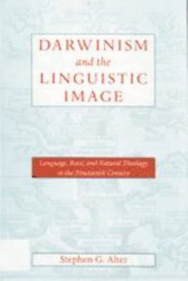 Darwinism and the Linguistic Image: Language, R... B007CV4MHW Book Cover