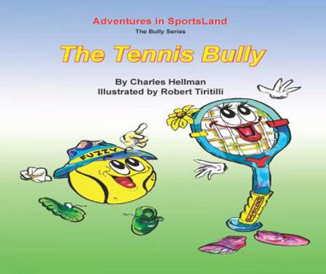 The Tennis Bully 0935938249 Book Cover