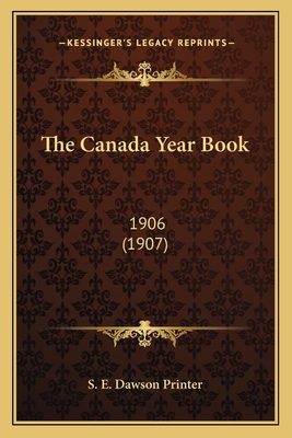 The Canada Year Book: 1906 (1907) 116392119X Book Cover