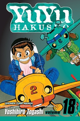 Yuyu Hakusho, Vol. 18: The Demon Plane Unificat... 142152449X Book Cover
