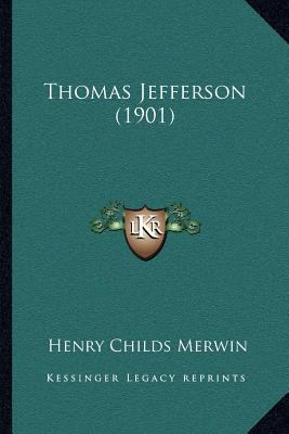 Thomas Jefferson (1901) 1164009907 Book Cover