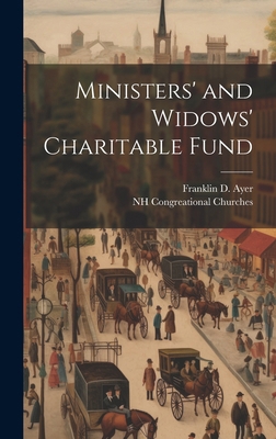 Ministers' and Widows' Charitable Fund 1019585196 Book Cover