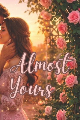 Almost Yours B0GZGMT4T9 Book Cover