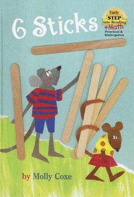 6 Sticks (Early Step into Reading + Math) 0679986898 Book Cover