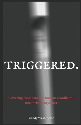 Triggered B08HJ5DG64 Book Cover