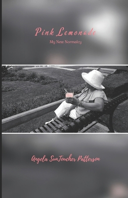 Pink Lemonade: My New Normalcy 1690636238 Book Cover