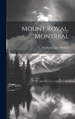 Mount Royal, Montreal 1019691999 Book Cover