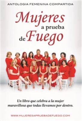 Mujeres a Prueba de Fuego (Spanish Edition) [Spanish] 1645502589 Book Cover