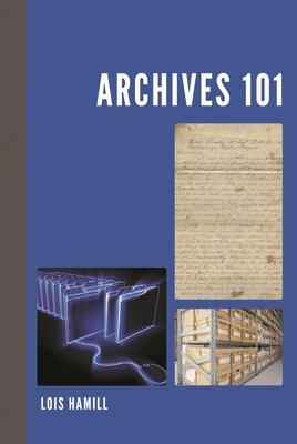 Archives 101 1538133008 Book Cover