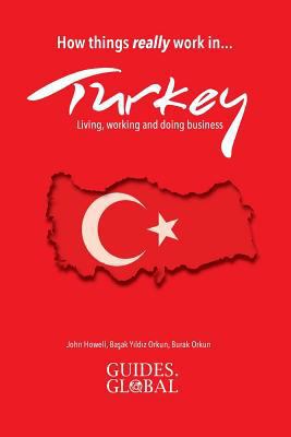 How Things Really Work in Turkey: Living, Worki... 1999667816 Book Cover
