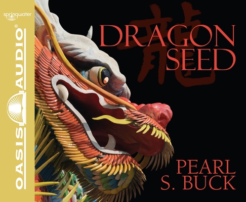 Dragon Seed 1598597760 Book Cover